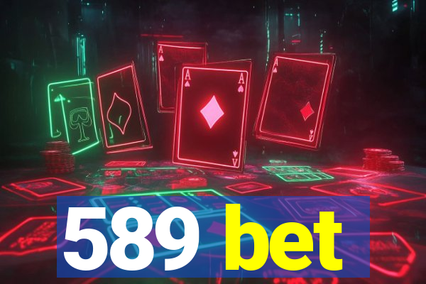 589 bet